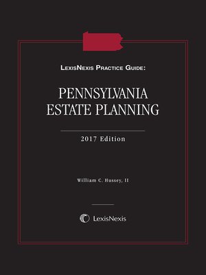 cover image of LexisNexis Practice Guide: Pennsylvania Estate Planning